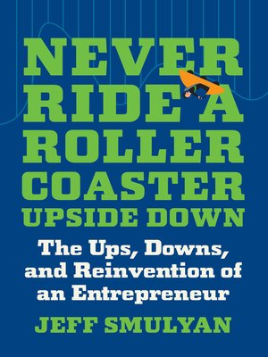 cover image of Never Ride a Rollercoaster Upside Down